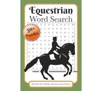 Equestrian Word Search: Crossword Puzzles with Easy to Read Print about Equestrian, Horses, Ranching and More | 6x9 inches, 120 pages | 50+ Puzzles ... Gift for Vacations, Holidays and Relaxation