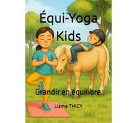 Équi-Yoga Kids: Grandir en équilibre
