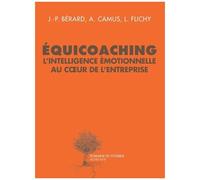 Équicoaching – L'intelligence émotionnelle au cœur de l'entreprise – Actes Sud