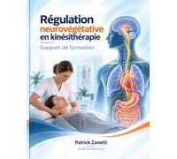 Équilibration du système nerveux autonome et kinésithérapie: Support de cours