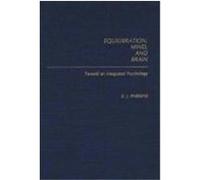 Equilibration, Mind, and Brain: Toward an Integrated Psychology Parkins, E. J. (Auteur)