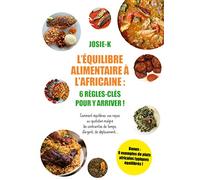 Equilibre alimentaire à l'Africaine: 6 règles-clefs pour y arriver !