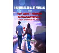 Équilibre social et familial : Tome I
