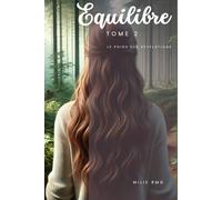 Equilibre Tome 2: Le poids des révélations