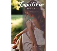 Equilibre Tome 3: Quand tout s'effondre