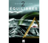 EQUILIBRES - Tome 2 Tome 2 2023 - Didier Hillion - Studio Caracteres & Imagos - broché - Roman