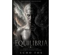 Equilibria: A Dark Fantasy Adventure of Loss, Elemental Magic and the Balance Between Worlds