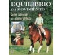 Equilibrio En Movimiento: Como Conseguir Un Asiento Perfecto - Von Dietze, Susanne Von Dietze, Susanne (Auteur)