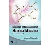 Equilibrium And Non-Equilibrium Statistical Mechanics (New And Revised Printing)