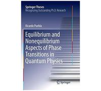 Equilibrium And Nonequilibrium Aspects Of Phase Transitions In Quantum Physics