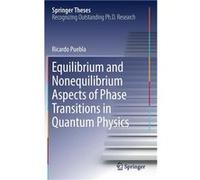 Equilibrium and Nonequilibrium Aspects of Phase Transitions in Quantum Physics - Ricardo Puebla - Springer Nature B.V. - Livre en Anglais Ricardo PueblaRicardo Puebla (Auteur)