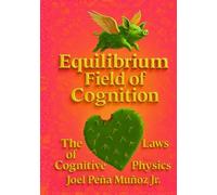 Equilibrium Field of Cognition: The Laws of Cognitive Physics