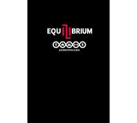 Equilibrium Journeyman's Guide: Change of Pace + Change of Place = Change in Perspective