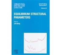 Equilibrium Structural Parameters, VIBRATIONAL SPECTRA AND STRUCTURE