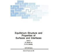 Equilibrium Structure And Properties Of Surfaces And Interfaces