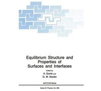Equilibrium Structure And Properties Of Surfaces And Interfaces