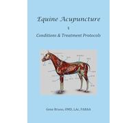 Equine Acupuncture - Conditions & Treatment Protocols