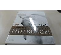 Equine Applied and Clinical Nutrition – Health, Welfare and Performance – Saunders
