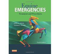 [(Equine Emergencies: Treatment and Procedures)] [Author: James A. Orsini] published on (January, 2014)
