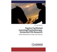 Equine Facilitated Learning/Psychotherapy: Existential Ipa Research