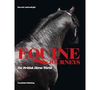 Equine Journeys: The British Horse World – Thames & Hudson