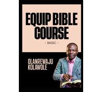 EQUIP BIBLE COURSE: Basic