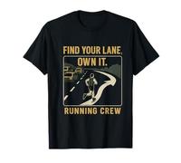 Équipage de Course Find Your Lane Own It Road Design T-Shirt