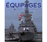 Équipages - vie à bord & traditions des marins de la Royale
