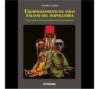 Equipaggiamenti Da Volo Italiani Del Dopoguerra Post WWII Flying Equipment in Italian Service by Claudio Canton Claudio Canton (Auteur)
