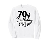 Équipe d'anniversaire 70 Ans, fête Assortie de Groupe de 70 Ans Sweatshirt