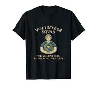 Équipe de bénévoles Nous Sommes bénévoles, C'est Pourquoi Nous existons Design T-Shirt