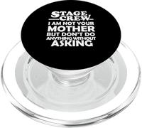 Équipe de cerf, Je ne suis Pas ta mère. Theater Tech Crew PopSockets PopGrip pour MagSafe