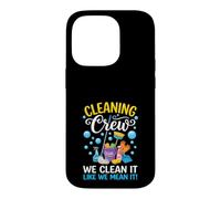 Équipe de Nettoyage We Clean It Like We Mean It Funny Coque pour iPhone 14 Pro