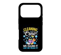 Équipe de Nettoyage We Clean It Like We Mean It Funny Coque pour iPhone 17 Pro