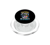 Équipe de Nettoyage We Clean It Like We Mean It Funny PopSockets PopGrip pour MagSafe