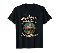 Équipe de randonnée Sky Above Us Earth Below Us T-Shirt