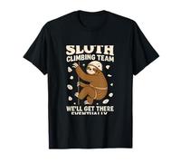 Équipe d'escalade des paresseux : nous y arriverons finalement T-Shirt