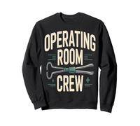 Équipe d'infirmière chirurgicale d'anesthésie d'équipage de Salle d'opération Sweatshirt