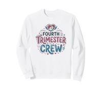 Équipe du quatrième Trimestre d'infirmière pour mères et bébés en période Post-Partum Sweatshirt