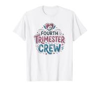 Équipe du quatrième Trimestre d'infirmière pour mères et bébés en période Post-Partum T-Shirt