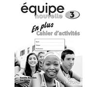 Equipe nouvelle: Part 3. En Plus Workbook