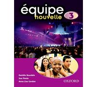 Équipe nouvelle: Part 3: Students' Book