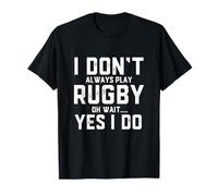 Équipement de Rugby Amusant, Blague sur laquelle Je ne Joue Pas Toujours T-Shirt