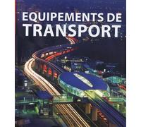Equipements de transport - Carles Broto - Links International - broché - Guide