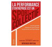 Equipes Gagnantes - S'inspirer Du Sport Collectif Français Pour Réinventer Nos Organisations