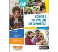 Equipier polyvalent du commerce CAP 1ère et 2ème années - Livre + licence élève 2020 Dominique Beddeleem (Auteur), Laurent Bertrand (Auteur), Sandrine Bourdier (Auteur), Clotilde Dufau (Auteur), Clair