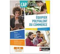 Equipier Polyvalent Du Commerce Cap - Tome Unique, Nouveau Référentiel - Avec Une Licence Élève
