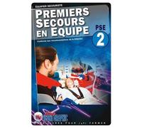 Equipier secouriste: Premiers secours en équipe PSE 2