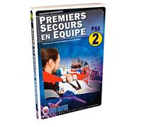 Equipier secouriste: Premiers secours en équipe PSE 2