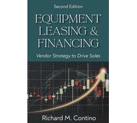Equipment Leasing & Financing: Vendor Strategy to Drive Sales